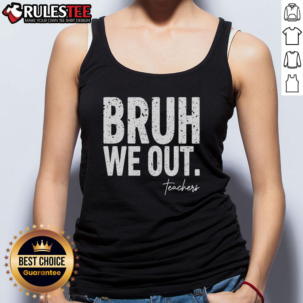 Cute End Of School Year Teacher Summer Bruh We Out Teachers Tank Top Teacher wearing a 'Cute End Of School Year' tank top, celebrating summer break with a fun and relaxed vibe.