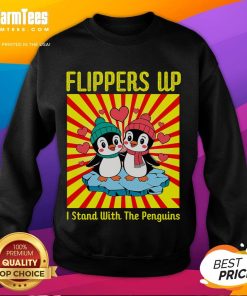 Alt Text: Cute Flippers Up I Stand With The Penguins Sweatshirt featuring playful penguin graphics and cozy design.