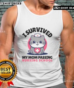 Cute cat nurse tank top celebrating I survived mom passing nursing school, perfect for nursing students.