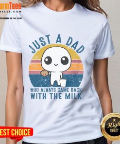 Cute Just A Dad Who Always Came Back With The Milk tee for dads, featuring sunset design, perfect gift for Father's Day.