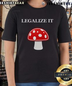Cute Legalize It red mushrooms ladies tee featuring a playful design perfect for casual wear and nature lovers.