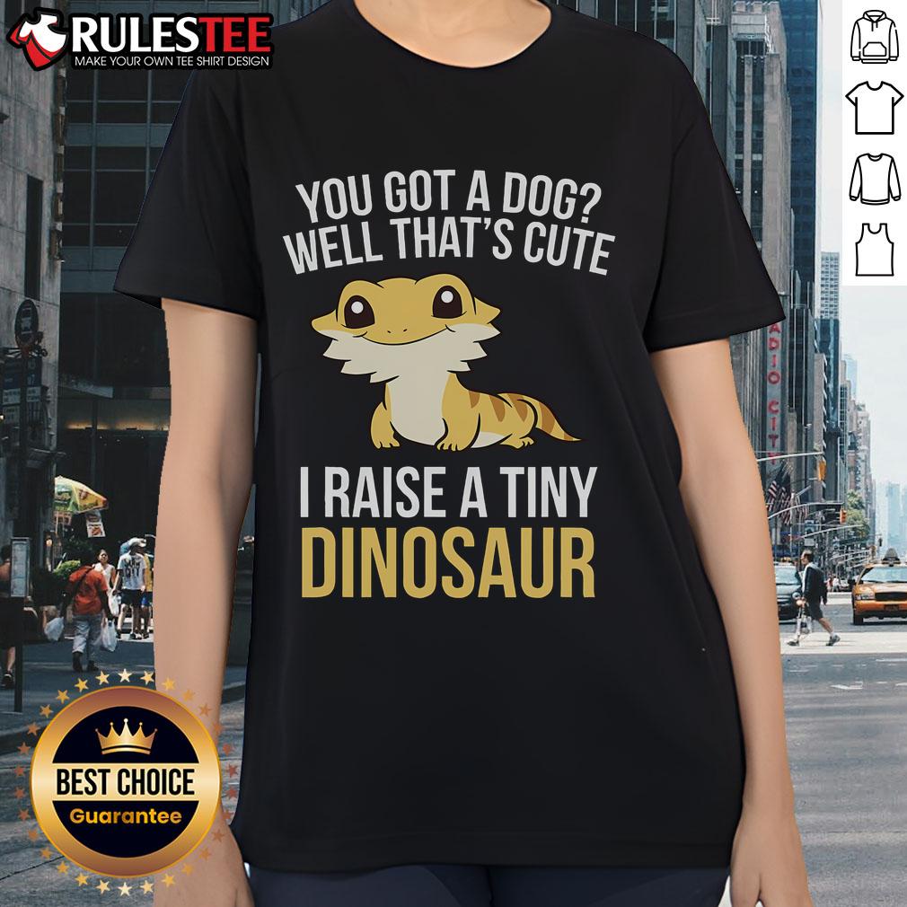Cute Lizard And Gecko Bearded Dragon Pet I Raise A Tiny Dinosaur Ladies Tee Alt Text: Cute lizard and gecko with a bearded dragon pet, showcasing a tiny dinosaur theme on a ladies' tee design.