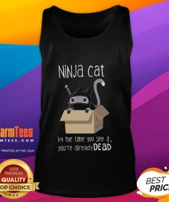 Alt Text: Cute ninja cat wearing a tank top with By The Time You See It, You're Already Dead print, perfect for cat lovers.