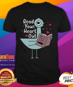 Alt Text: Cute Read Your Heart Out Pigeon Book Lover T-Shirt featuring a whimsical pigeon design, perfect for book enthusiasts.