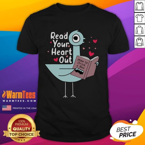 Alt Text: Cute Read Your Heart Out Pigeon Book Lover T-Shirt featuring a whimsical pigeon design, perfect for book enthusiasts.