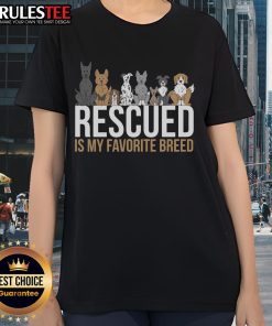 Alt Text: Cute rescued dog graphic on a ladies tee, showcasing Rescued is my favorite breed in vibrant colors.