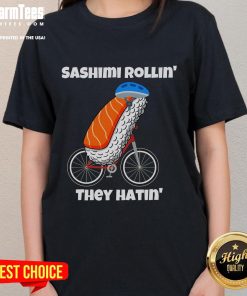 Alt Text: Cute Sashimi Rollin They Hatin Sashimi Bicycle Ladies Tee featuring a fun sushi design on a stylish women's shirt.