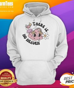 Trendy Cute There Is No Heaven Brain Hoodie featuring a unique design, perfect for casual streetwear fashion lovers.