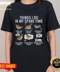 Cute quail bird lover ladies tee design showcasing fun activities for bird enthusiasts in spare time.
