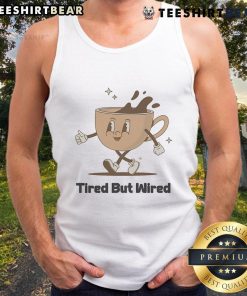 Cute tired but wired coffee cup tank top featuring a whimsical design perfect for coffee lovers and casual wear.