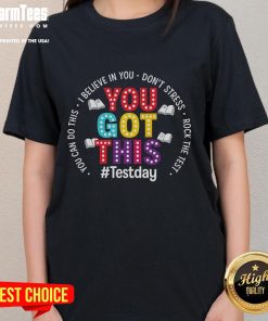 Cute You Got This motivational test day encouragement tee for ladies, featuring an inspiring design and comfortable fit.