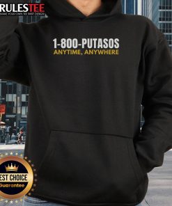 Funny 1-800-Putasos Anytime Anywhere Spanish Hoodie design featuring vibrant colors and playful text for a stylish look.