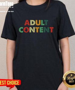 Funny Adult Content Bold Vintage Text Ladies Tee featuring playful typography and a retro design in vibrant colors.