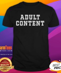 Funny adult content text T-shirt featuring humorous quotes and playful graphics for casual wear and gift ideas.