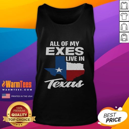 Funny Texan tank top featuring 'All of My Exes Live in Texas' slogan, perfect for humor and Texas pride.