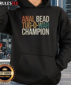Funny Anal Bead Tug O War Champion Saying Hoodie featuring a playful graphic design for humor lovers.