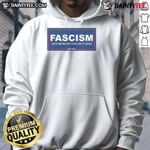 Funny anti-Trump pro-Biden campaign sign parody on a hoodie, highlighting humor in political discourse and fascism.