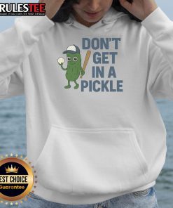 Funny Baseball Don't Get In A Pickle Hoodie featuring a playful design for baseball enthusiasts and humor lovers.