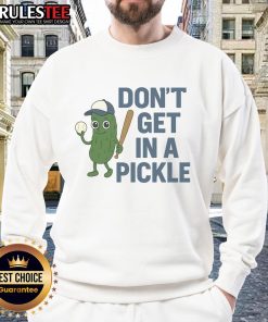 Alt Text: Funny baseball sweatshirt with Don't Get in a Pickle slogan, perfect for sports fans and casual wear.