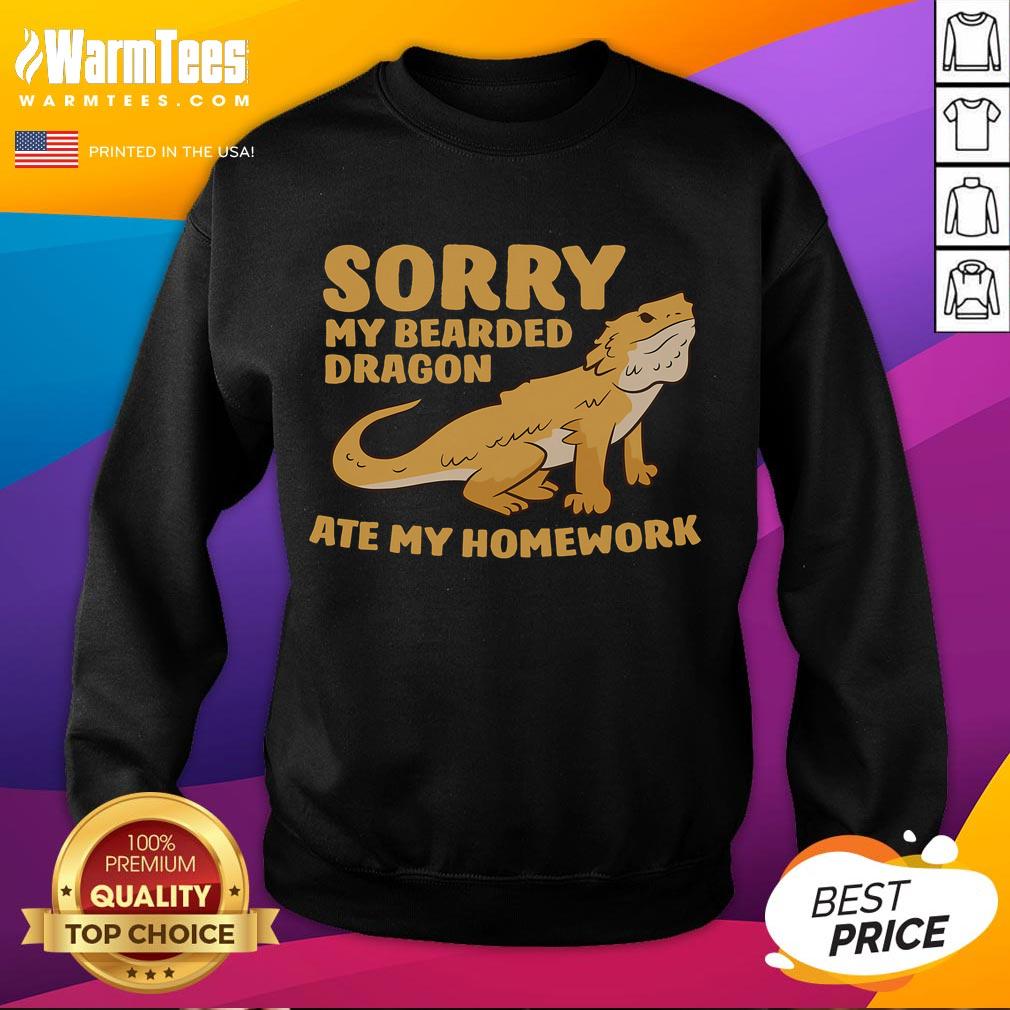 Funny Bearded Dragon School My Bearded Dragon Ate My Homework Sweatshirt Funny bearded dragon sweatshirt with the phrase My Bearded Dragon Ate My Homework, featuring a cartoon dragon design.