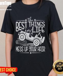 Funny summer truck ladies tee featuring 'Best Things in Life Mess Up Your Hair' design for casual style.