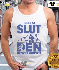 Funny tank top featuring 'Biggest Slut' design, worn at Denver Airport, adding humor to travel attire.