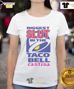 Funny 'Biggest Slut in the Taco Bell Cantina' ladies tee featuring a playful design, perfect for taco lovers and humor fans.