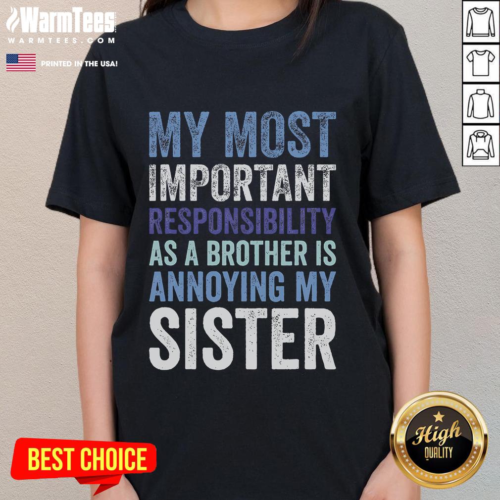 Funny Brother Siblings Rivalry Annoying My Sister Ladies Tee Funny brother and sister rivalry illustrated on a ladies tee, capturing playful annoyance and sibling humor.