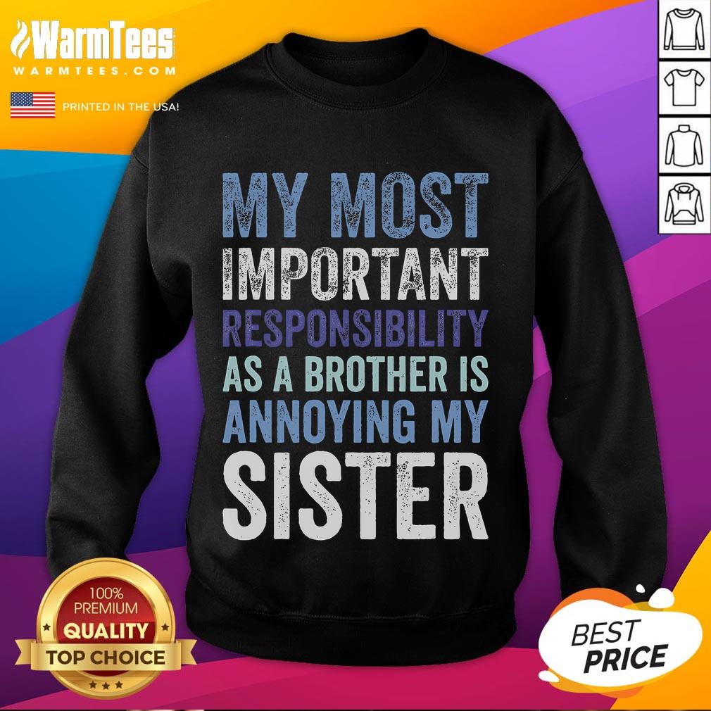 Funny Brother Siblings Rivalry Annoying My Sister Sweatshirt Funny brother in sweatshirt teasing sister, showcasing sibling rivalry humor with playful antics.