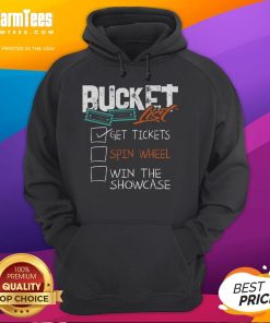 Funny Buckets List hoodie featuring a spin wheel design, perfect for winning tickets to the showcase event.