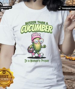 Funny 'Busier Than A Cucumber In A Women's Prison' Easter ladies tee featuring vibrant graphics and playful text.