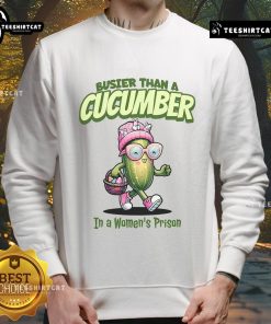 Funny busier than a cucumber in a women's prison Easter sweatshirt featuring a humorous graphic and vibrant colors.