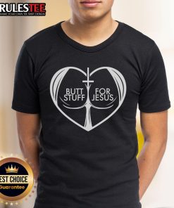 Funny Butt Stuff For Jesus T-Shirt for Christian lovers, showcasing humor and faith in a vibrant design.