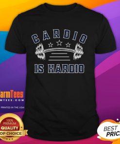 Alt Text: Funny Cardio Is Hardio Workout T-Shirt featuring humorous fitness design for gym enthusiasts and workout lovers.