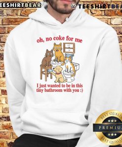 Funny cat in a tiny bathroom wearing a hoodie, saying 'Oh no, Coke for me, just want to be here!' - Funny Cats.