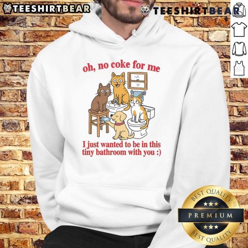 Funny cat in a tiny bathroom wearing a hoodie, saying 'Oh no, Coke for me, just want to be here!' - Funny Cats.
