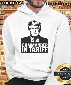 Funny Commander in Tariff hoodie showcasing political satire on trade resistance and tariffs.