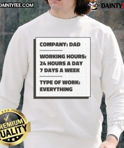 Funny Dad Company sweatshirt featuring humorous work-themed design, perfect for casual wear and dad jokes lovers.