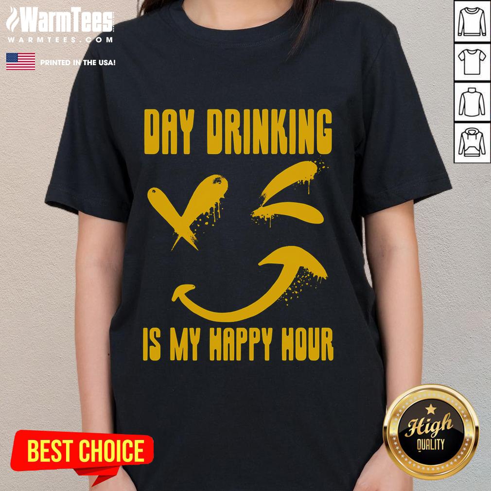 Funny Day Ing Is My Happy Hour Funny Hobbyist Saying Puns Ladies Tee Funny Day-ing is My Happy Hour tee featuring humorous puns, perfect for hobbyists and casual wear.