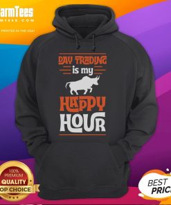 Alt Text: Funny Day Trading Is My Happy Hour hoodie featuring a cool stock market bull design, perfect for traders and investors.
