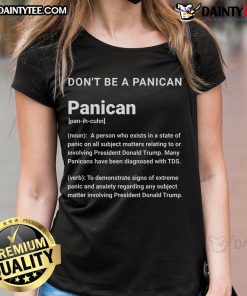 Funny 'Don't Be A Panican' ladies tee featuring playful graphics, perfect for casual wear and making a statement.