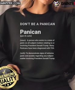 Funny 'Don't Be A Panican' sweatshirt featuring playful text design for light-hearted fashion lovers.