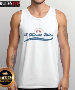 Funny tank top design reading 'Don't Wanna Go Far for Stuff' promoting 15-minute cities and a laid-back lifestyle.