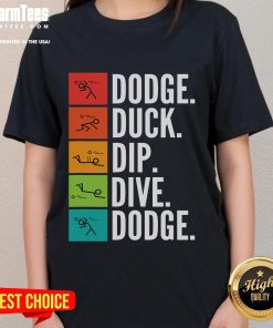 Funny duck graphic on a ladies' tee for dip, dive, and dodgeball games, perfect for sports enthusiasts.