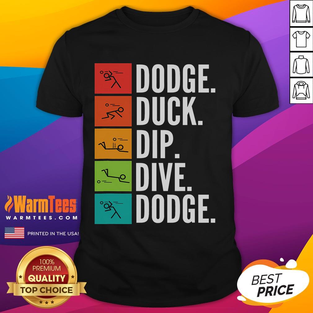 Funny Duck Dip Dive I Ball Games I Dodgeball T Shirt Funny Duck Dip Dive I Ball Games I Dodgeball T-Shirt featuring a whimsical duck diving in action, perfect for sports enthusiasts.