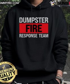 Funny Dumpster Fire Response Team Stripe Hoodie showcasing humor and style for fire enthusiasts and meme lovers.