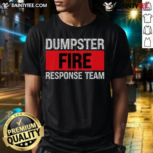 Funny Dumpster Fire Response Team Stripe T-Shirt featuring a humorous graphic, perfect for casual wear and laughs.