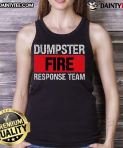 Funny dumpster fire response team stripe tank top featuring a humorous design perfect for casual wear and summer fun.