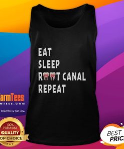 Funny tank top featuring 'Eat, Sleep, Root Canal, Repeat' slogan for dentists and endodontists, perfect for dental humor.