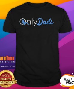 Funny Father's Day Only Dads T-Shirt featuring 'Papa Daddy' design, perfect gift for celebrating dads.